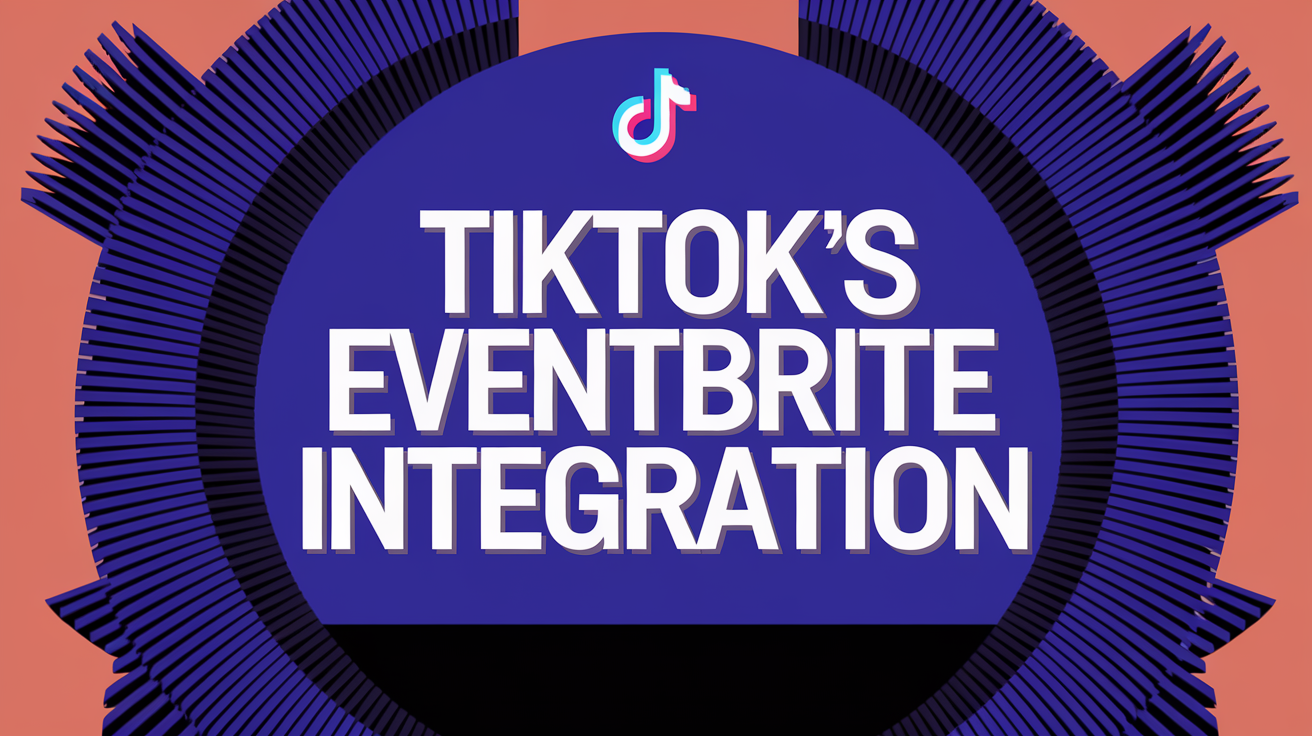 TikTok's Eventbrite Integration