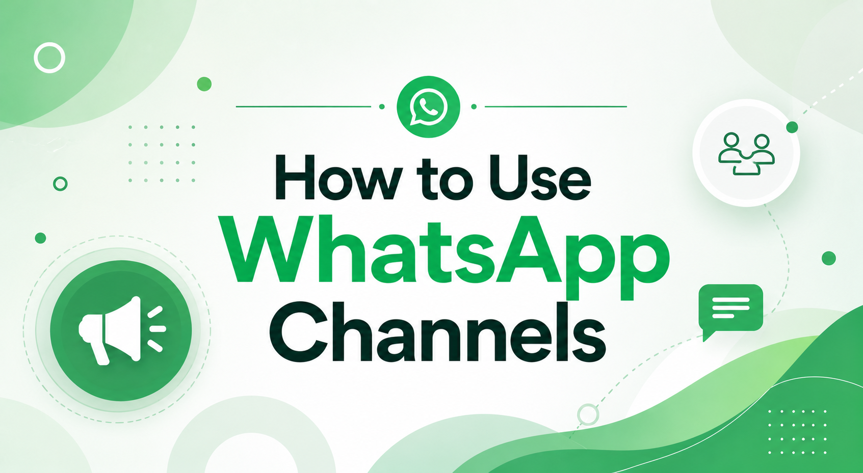 How to Use WhatsApp Channels